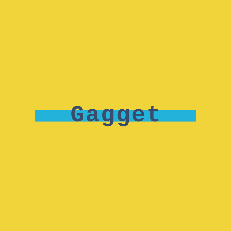 Gagget