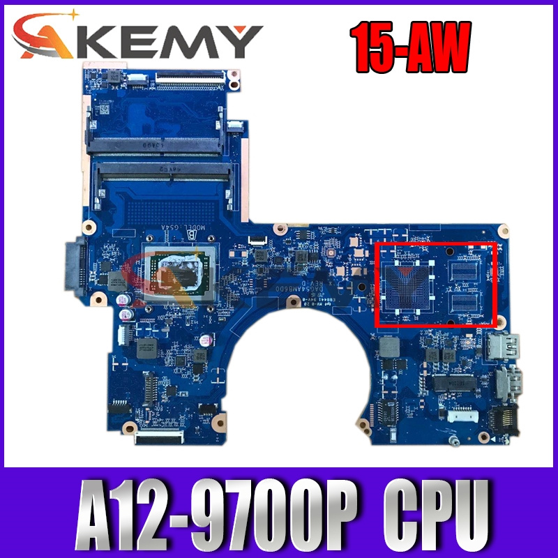筆記本電腦AKemyLaptop 主板適用於 HP 15-aw053nr 15-AW DAG54AMB6D0 847654-001 862978-601 862978-001 AM970PADY44AB A12-9700P CPU