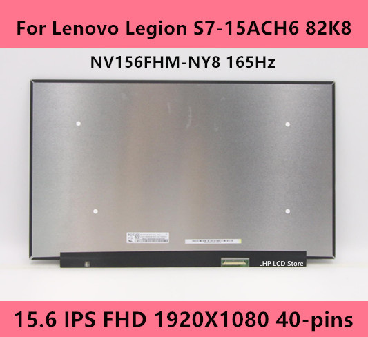 電競筆記本電腦原裝 NV156FHM-NY8 165Hz 15.6 遊戲筆記本電腦液晶屏 適用於聯想 Legion S7-15ACH6 82K8 NV156FHM NY5 LED 顯示屏 IPS 40 針