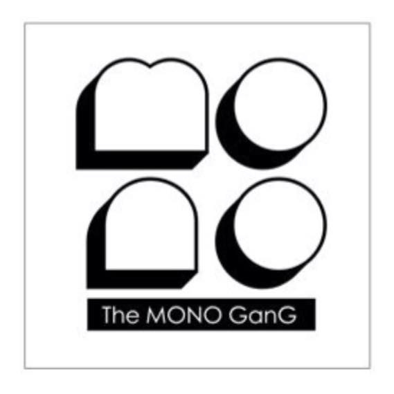 The MONO GanG